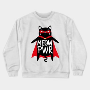 Meow Pwr Crewneck Sweatshirt